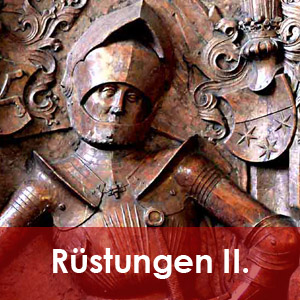 Rüstungen 15. bis 16. Jahrhundert